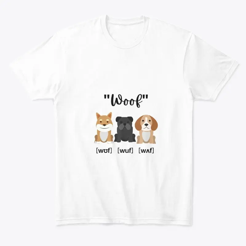  Woof (In IPA) Puppy Dog Accents