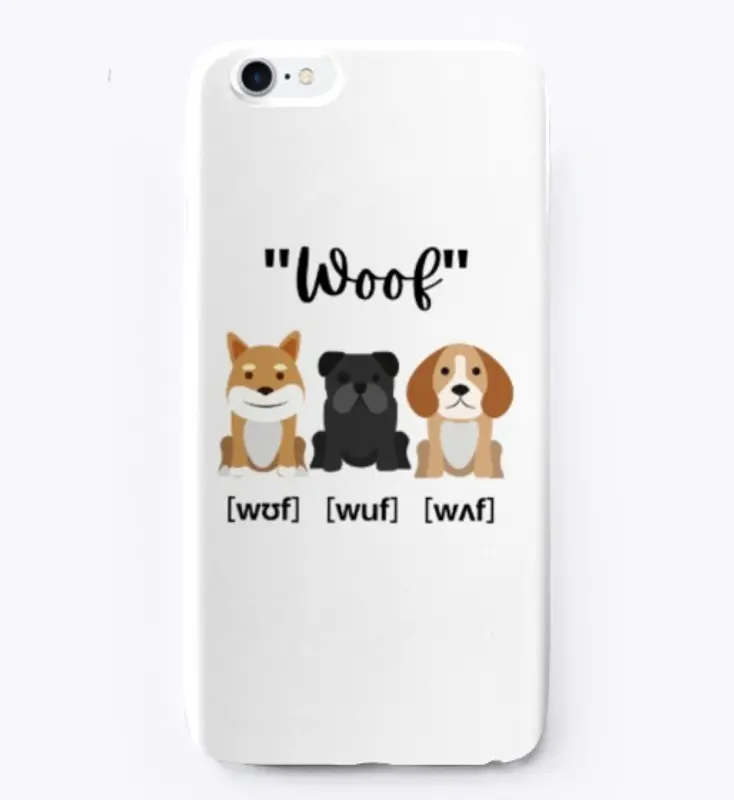  Woof (In IPA) Puppy Dog Accents