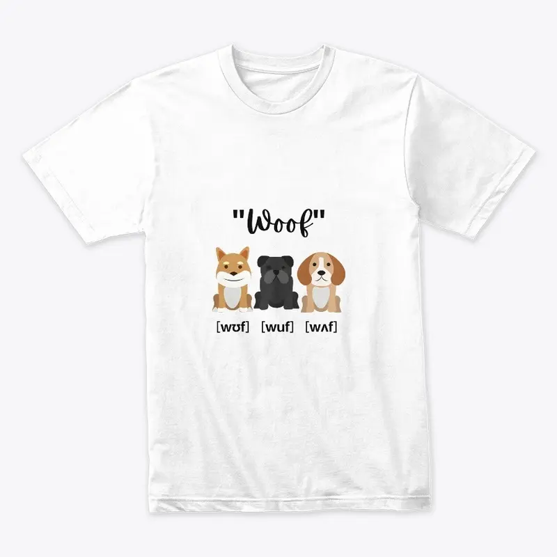  Woof (In IPA) Puppy Dog Accents