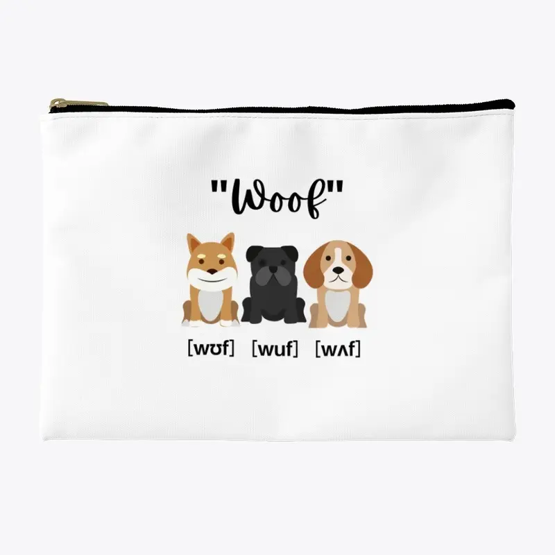  Woof (In IPA) Puppy Dog Accents